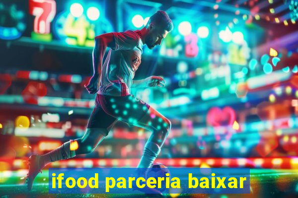 ifood parceria baixar